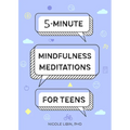 5-Minute Mindfulness Meditations for Teens - Paperback