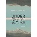 Under the Great Divide with Ed Dorn - Hardcover
