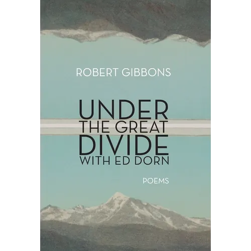 Under the Great Divide with Ed Dorn - Hardcover