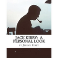 Jack Kirby: A Personal Look - Paperback