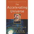 The Accelerating Universe: Infinite Expansion, the Cosmological Constant, and the Beauty of the Cosmos - Hardcover
