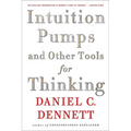 Intuition Pumps and Other Tools for Thinking - Paperback