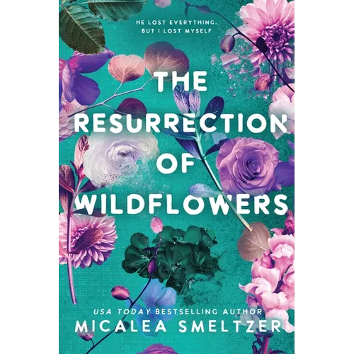 The Resurrection of Wildflowers: Wildflower Duet - Paperback