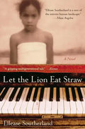 Let the Lion Eat Straw - Paperback