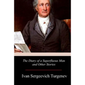 The Diary of a Superfluous Man and Other Stories - Paperback