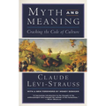 Myth and Meaning: Cracking the Code of Culture - Paperback