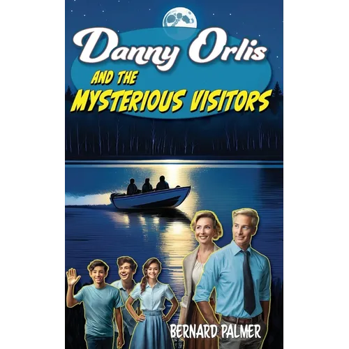 Danny Orlis and the Mysterious Visitors - Paperback