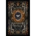 Slaying the Shadow Prince - Paperback