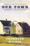 Our Town: A Play in Three Acts - Hardcover