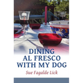 Dining Al Fresco with My Dog - Paperback