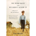 We Were Rich and We Didn't Know It: A Memoir of My Irish Boyhood - Paperback