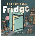 The Fantastic Fridge - Hardcover