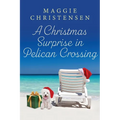 A Christmas Surprise in Pelican Crossing - Paperback