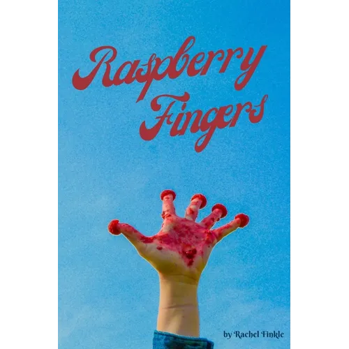 Raspberry Fingers - Paperback