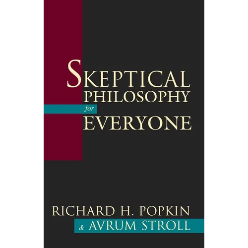 Skeptical Philosophy for Everyone - Hardcover
