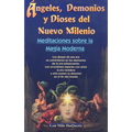 Angeles, Demonios y Dioses del Nuevo Milenio: Meditaciones Sobre la Magia Moderna - Paperback