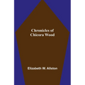 Chronicles of Chicora Wood - Paperback