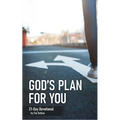 God's Plan for You: 21-Day Devotional - Paperback