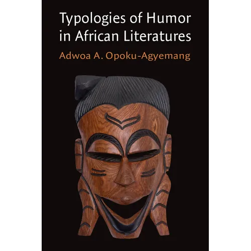 Typologies of Humor in African Literatures - Hardcover
