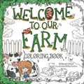 Welcome to our Farm: Coloring Book - Paperback