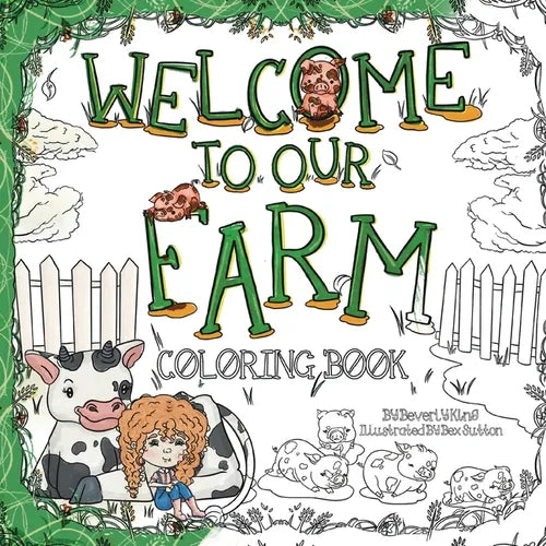 Welcome to our Farm: Coloring Book - Paperback