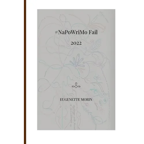 #NaPoWriMo Fail 2022: Because though we try, we sometimes fail ... - Paperback