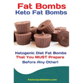 Fat Bombs: Keto Fat Bombs: 50+ Savory and Sweet Ketogenic Diet Fat Bombs That You MUST Prepare Before Any Other! - Paperback