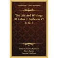 The Life And Writings Of Rufus C. Burleson V2 (1901) - Paperback