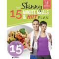 The Skinny 15 Minute MEALS & HIIT Workout Plan: Calorie Counted 15 Minute Meals With Workouts For A Leaner, Fitter You - Paperback