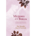Mujeres de la Biblia: Un Devocional de Estudio Para Un Año Sobre Las Mujeres de la Escritura - Hardcover