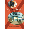 Help (Not) Wanted: Immigration Politics in Japan - Paperback
