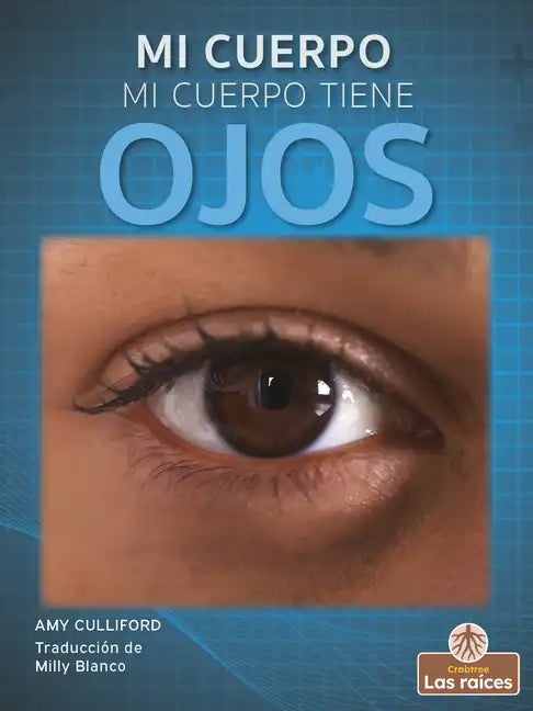 Mi Cuerpo Tiene Ojos (My Body Has Eyes) - Paperback