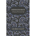 Middlemarch - A Study of Provincial Life - Paperback
