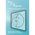 Play with Purpose: Lessac Kinesensics in Action - Paperback
