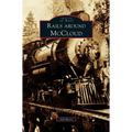 Rails Around McCloud - Hardcover