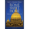Rome Sweet Home: Our Journey to Catholicism - Paperback