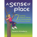 A Sense of Place: Teaching Children about the Environment with Picture Books - Paperback