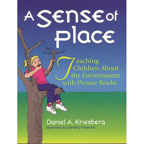 A Sense of Place: Teaching Children about the Environment with Picture Books - Paperback