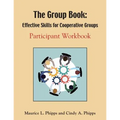 The Group Book: Effective Skills for Cooperative Groups - Paperback