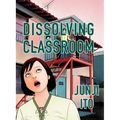 Dissolving Classroom Collector's Edition - Hardcover
