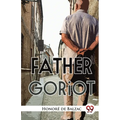 Father Goriot - Paperback