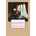 Alzheimer's Through My Mother's Eyes - Paperback
