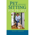 Pet Sitting for Profit - Paperback