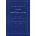Constitutionalism and the Separation of Powers - Hardcover