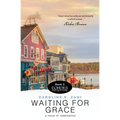 Waiting for Grace: a novel of redemption (Echoes Past & Future) - Paperback