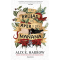 Las Brujas del Ayer Y del Mañana / The Once and Future Witches - Paperback