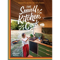 The Small Kitchen Cook: Thoughtful Recipes for Tiny Kitchens - Hardcover