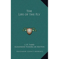The Life of the Fly - Hardcover