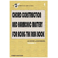 Chord Construction and Harmonic Mastery for Acing The Real Book - Paperback