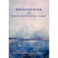 Meditations for Tough and Testing Times - Hardcover
